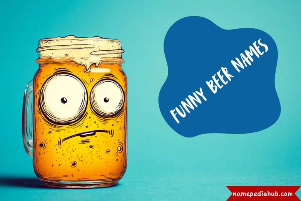 150+ Creative and Funny Beer Names for Brands, Parties, and Homebrews ...