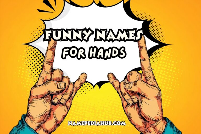 funny names for hands