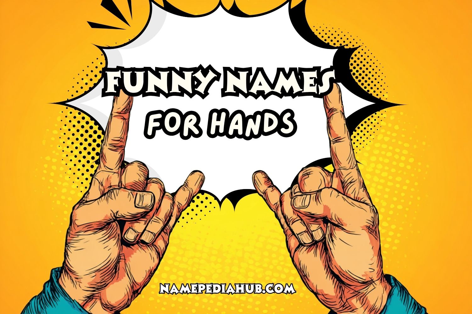 funny names for hands
