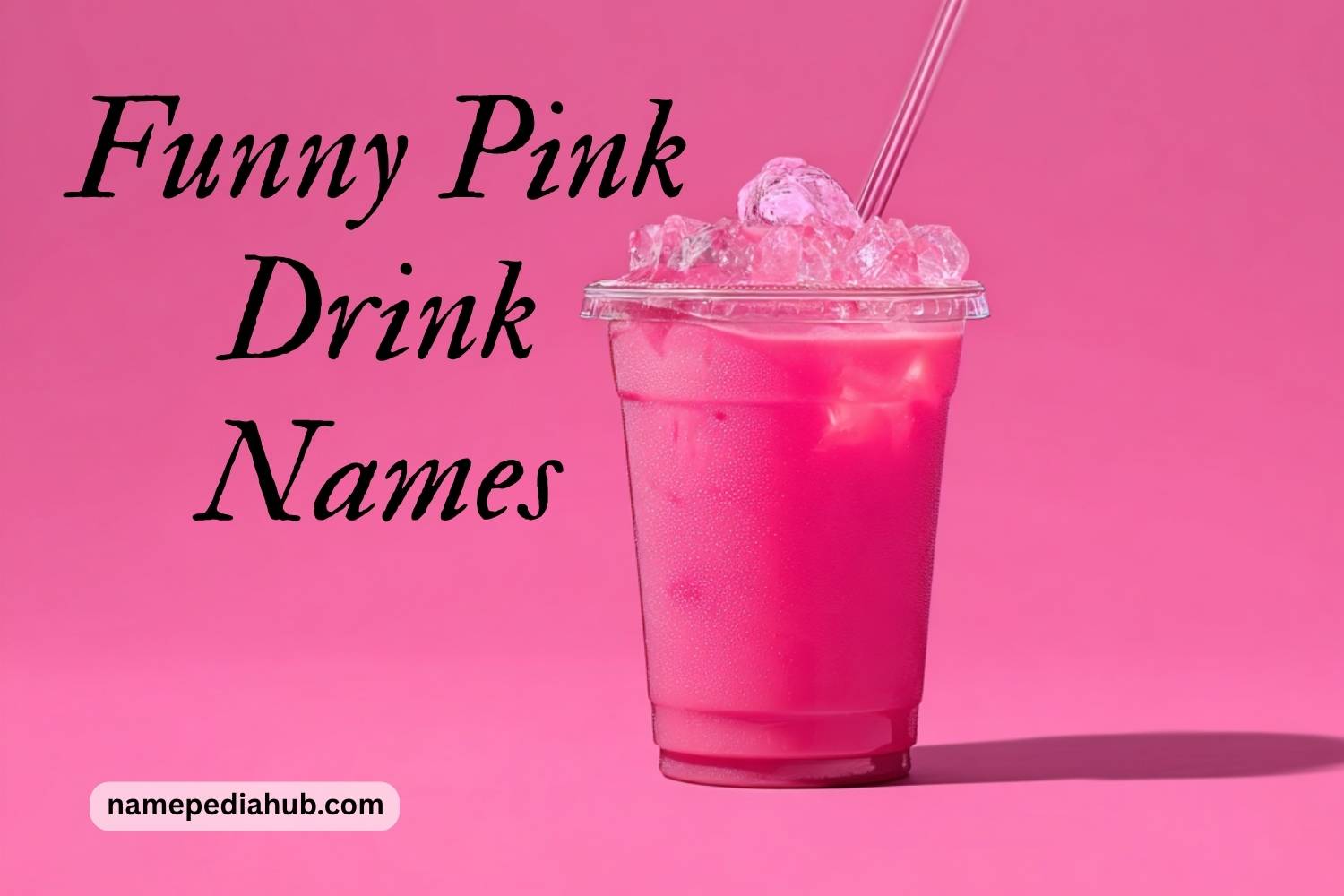funny pink drink names