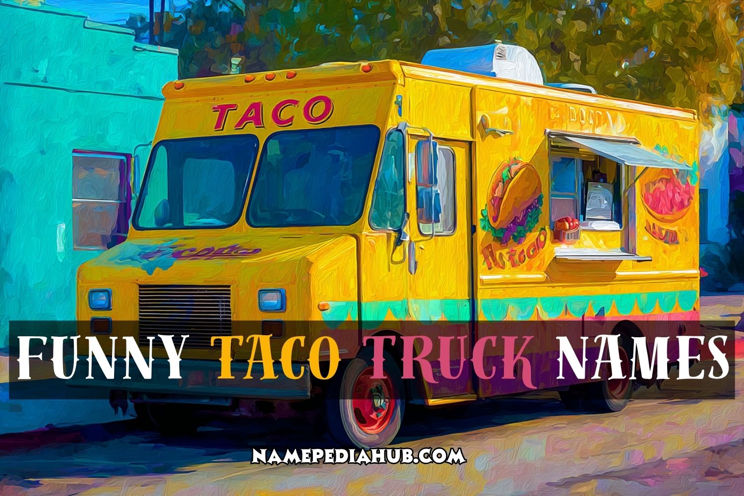 funny taco truck names