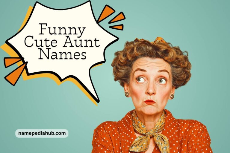 funny cute aunt names