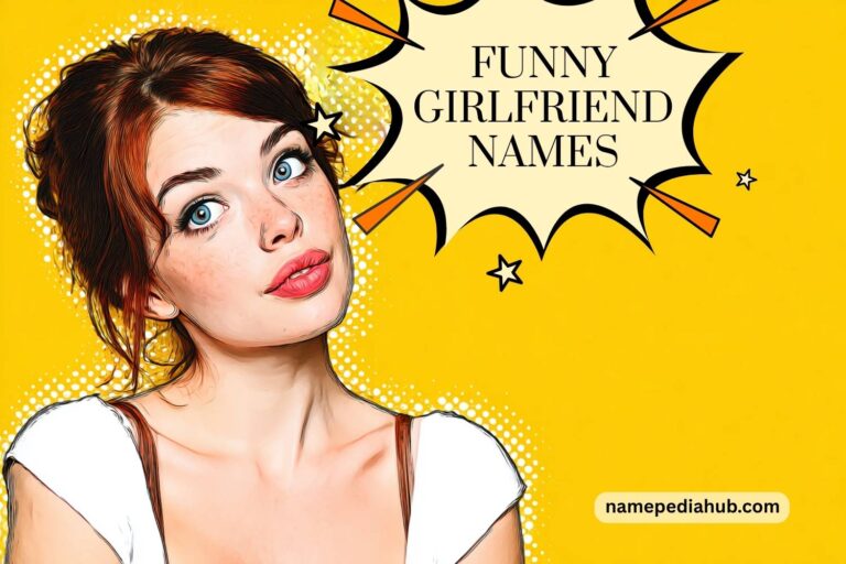 funny girlfriend names