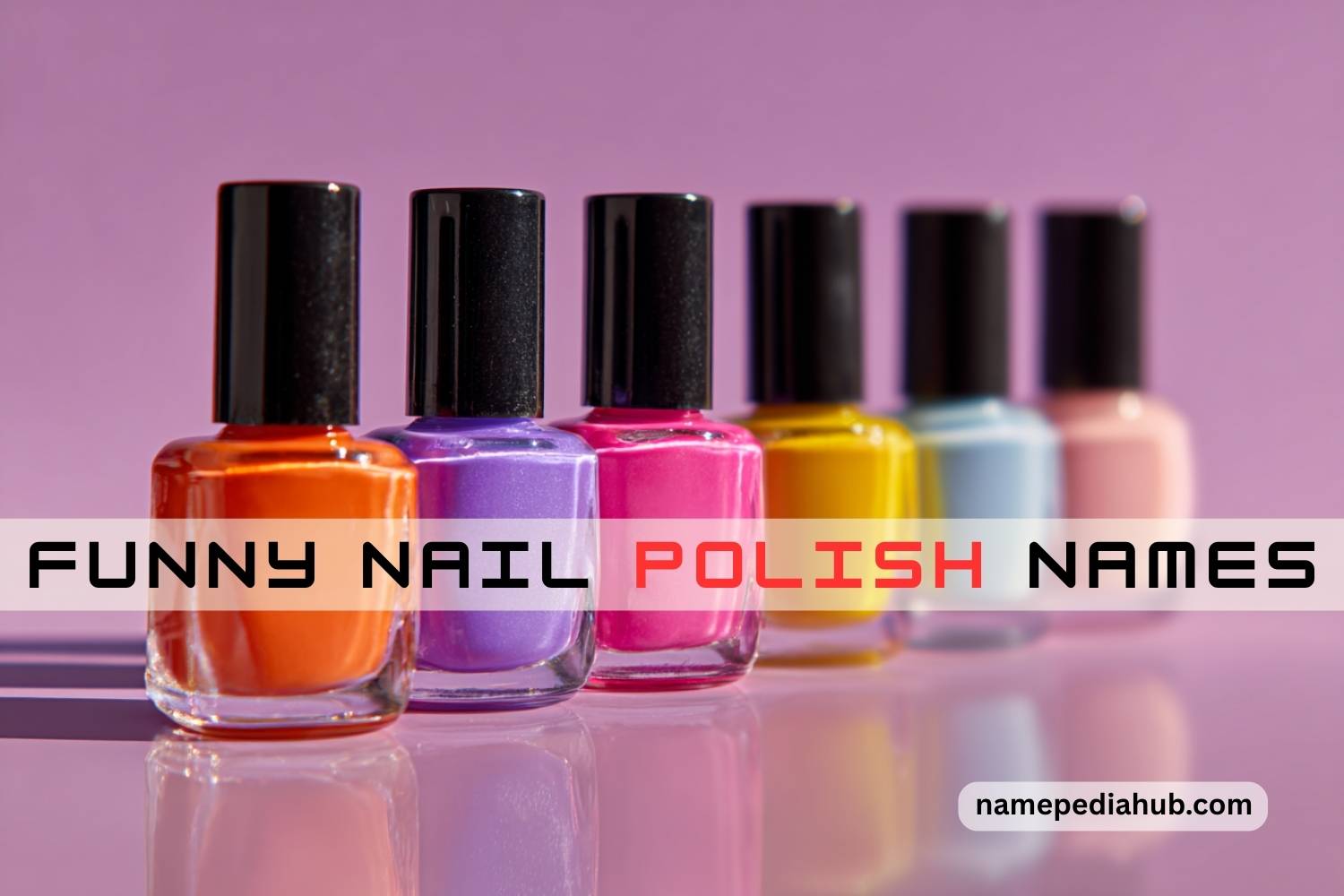 funny nail polish names