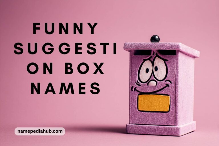 funny suggestion box names