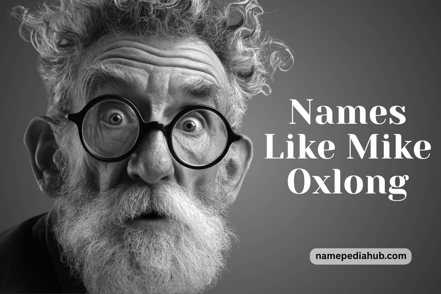names like mike oxlong